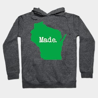 Wisconsin Made WI Home Green Hoodie